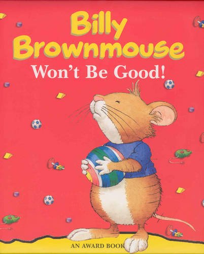 Billy Brownmouse :  Won't Be Good