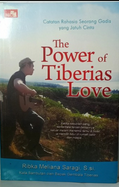 Catatan rahasia seorang gadis jatuh cinta :  The Power of Tiberias Love