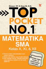 Top pocket no.1 matematika SMA kelas X, XI, dan XII