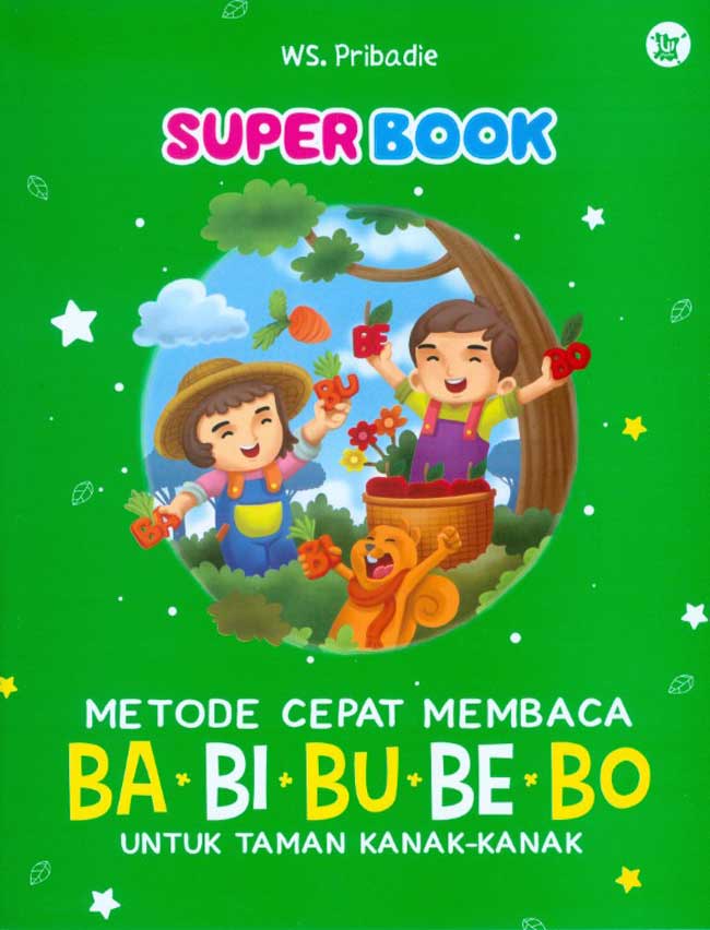 Superbook metode cepat membaca ba-bi-bu-be-bo :  untuk taman kanak-kanan