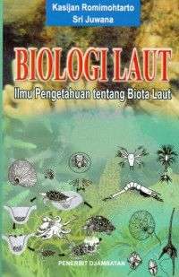 Biologi Laut :  ilmu pengetahuan tentang biota laut