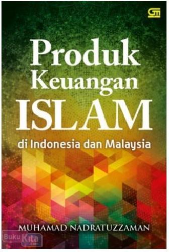Produk keuangan Islam di Indonesia dan Malaysia