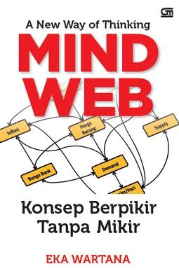 Mindweb :  konsep berpikir tanpa mikir