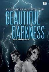 Beautiful darkness :  Kegelapan yang indah