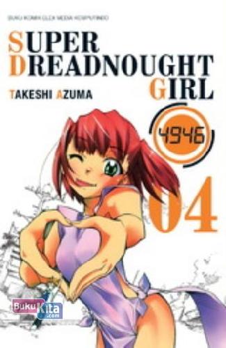 Super dreadnought girl vol. 04