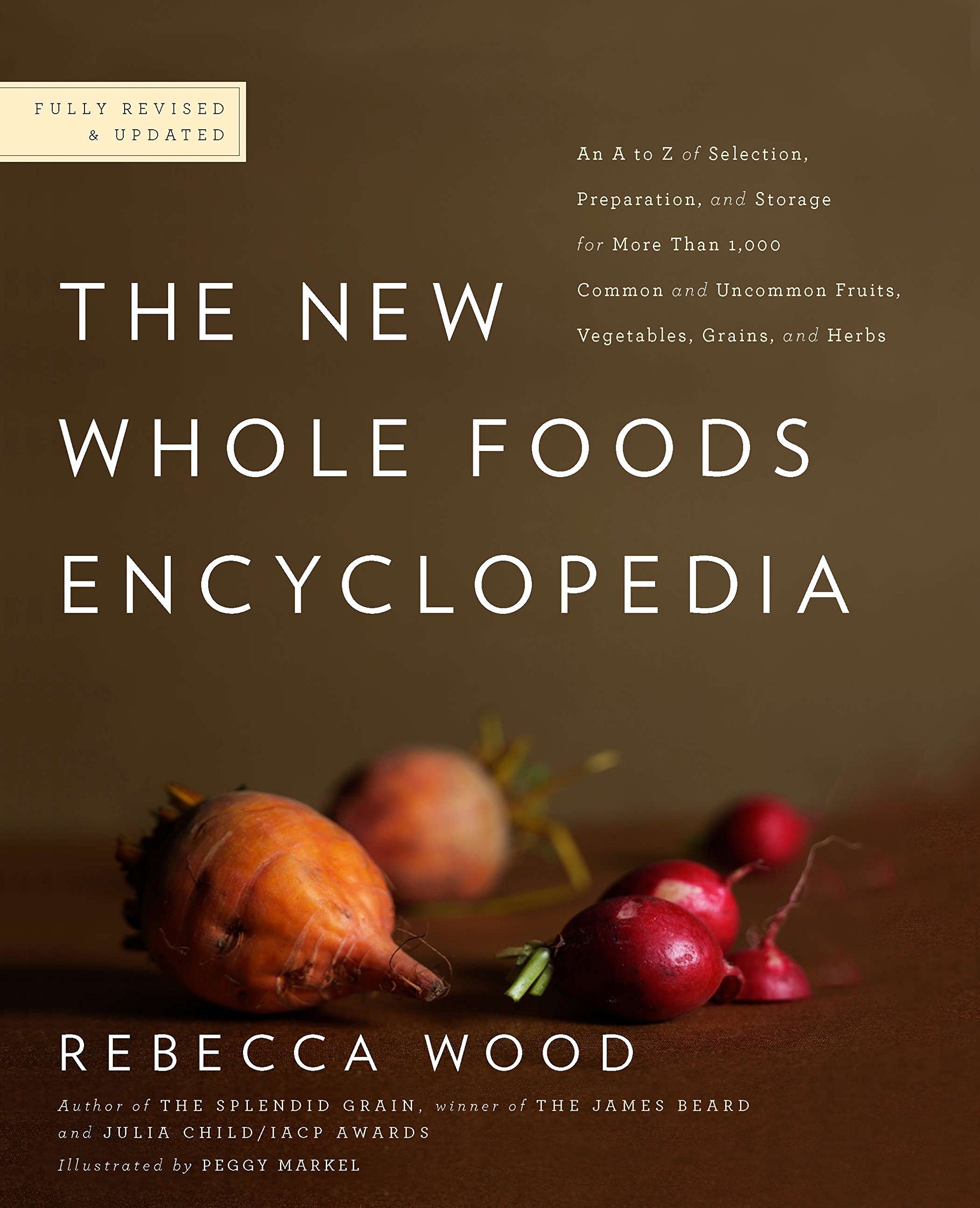 The new whole foods encyclopedia :  a comprehensive resource for healthy eating