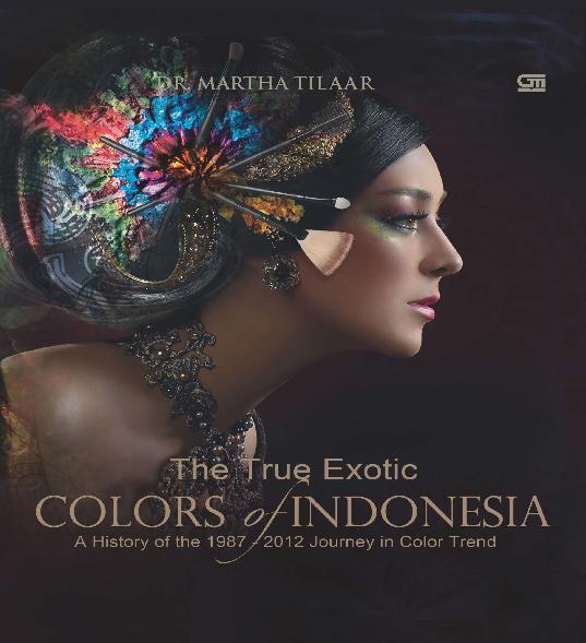 The true exotic colors of Indonesia :  Sejarah perjalanan trend warna 1987-2012