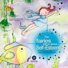 The fairies tell us about... self-esteem = :  para peri bercerita tentang... menghargai diri sendiri