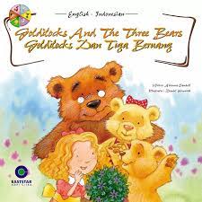 Goldilocks and the three bears :  Goldilocks dan tiga beruang