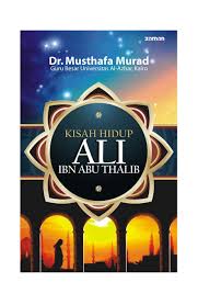 Kisah hidup Ali ibn Abu thalib