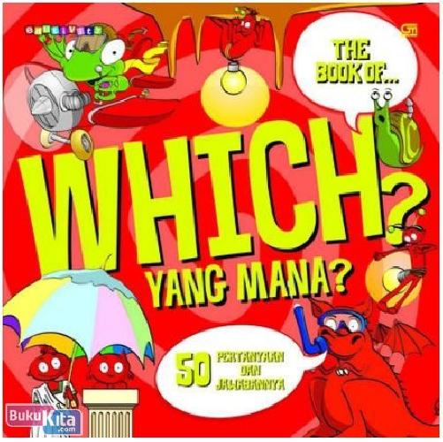The book of which :  yang mana? 50 pertanyaan dan jawabannya