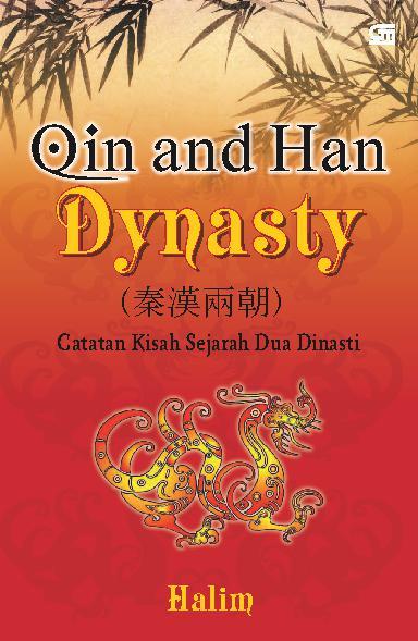Qin and Han dynasti :  catatan kisah sejarah dua dinasti