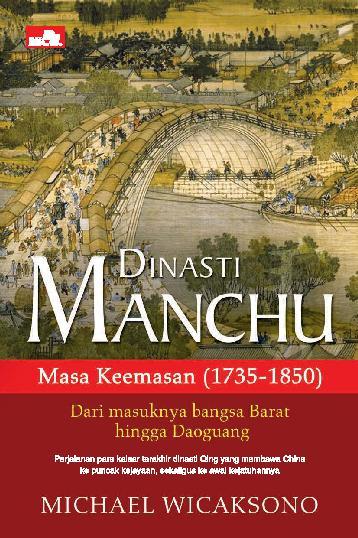 Dinasti Manchu :  masa keemasan (1735-1850)