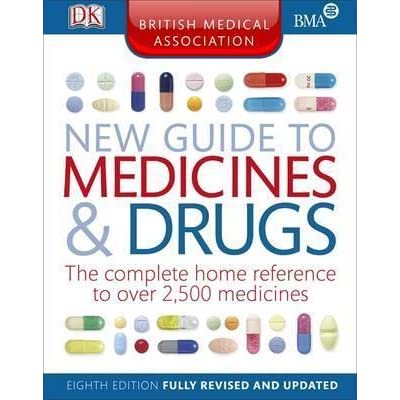 New guide to medicines and drugs :  the complete home reference to over 2.500 medicines