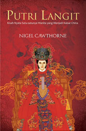 Putri langit :  kisah nyata satu-satunya wanita yang menjadi kaisar china