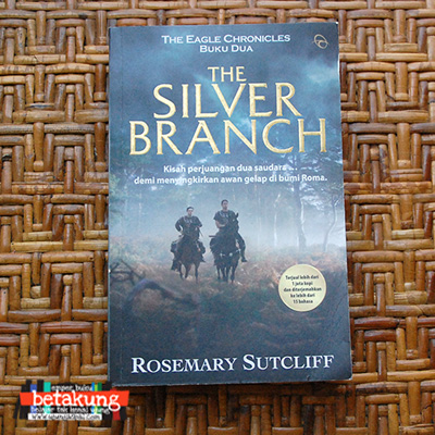 The Silver branch :  kisah perjuangan dua saudara demi menyelamatkan awan gelap di bumi Roma