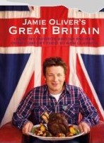 Jamie oliver's Great Britain :  130 of my favorite british recipes, from comfort food to new classics