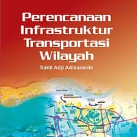 Perencanaan infrastruktur transportasi wilayah