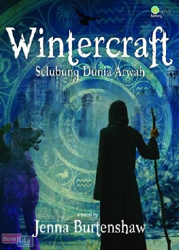 Wintercraft :  selubung dunia arwah