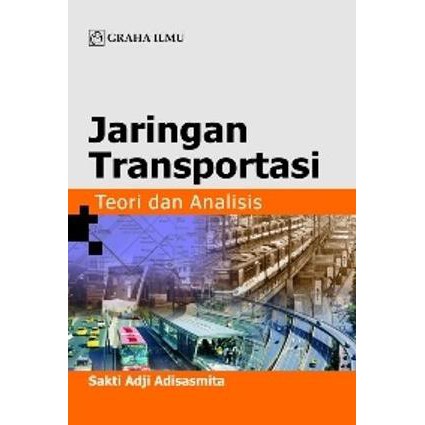 Jaringan transportasi :  teori dan analisis
