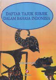 Daftar tajuk subjek dalam bahasa Indonesia