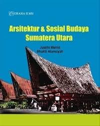 Arsitektur dan sosial budaya Sumatera Utara
