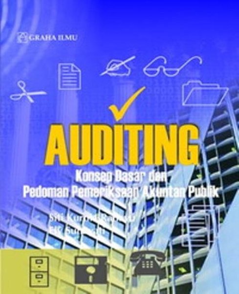 Auditing :  konsep dasar dan pedoman pemeriksaan akuntan publik