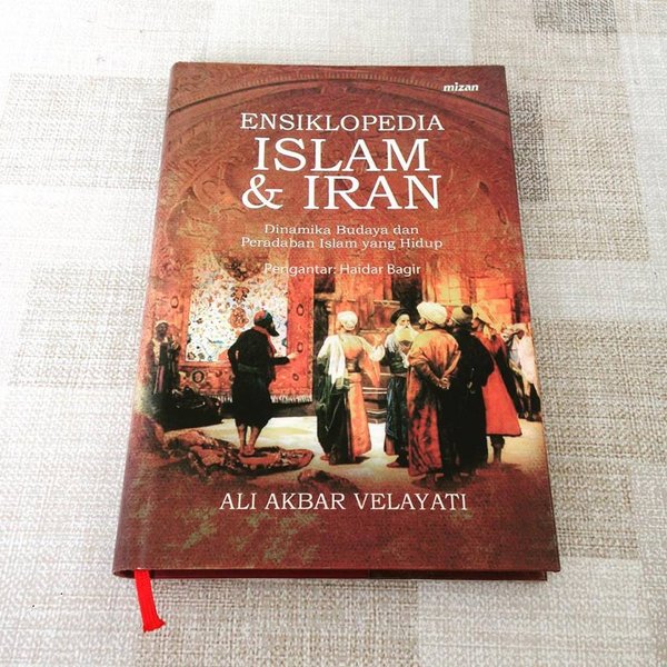 Ensiklopedia Islam dan Iran :  Dinamika kebudayaan dan peradaban yang hidup