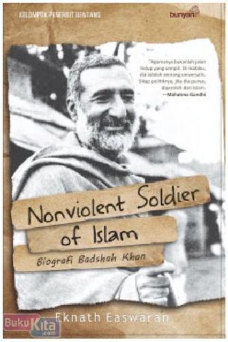 Nonviolent soldier of Islam :  biografi Badshah Khan