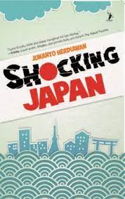 Shocking Japan :  sisi lain Jepang yang mengejutkan