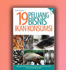 19 Peluang Bisnis Ikan Konsumsi