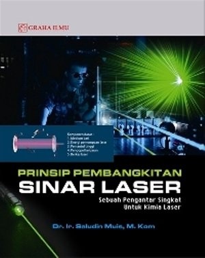 Prinsip pembangkitan sinar laser :  sebuah pengantar singkat untuk kimia laser