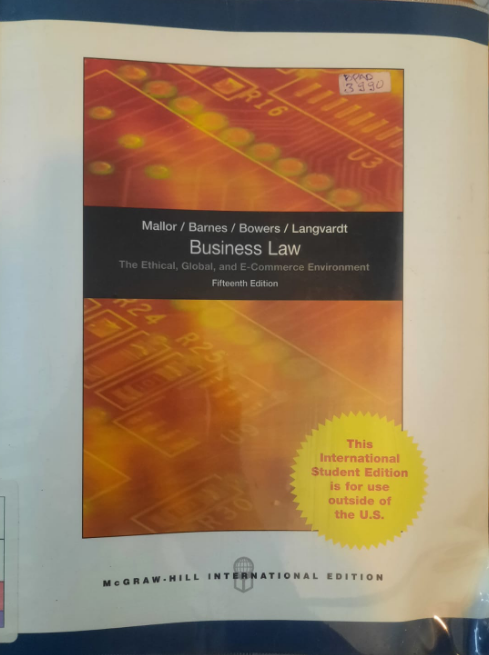 Business law :  the ethical, global, and E-commerce environment Fifteenth Edition