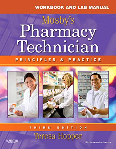 Workbook and lab manual Mosby’s pharmacy technician :  principles and practice
