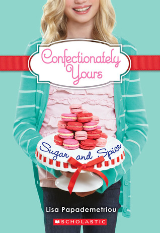 Confectionately yours :  sugar and spice