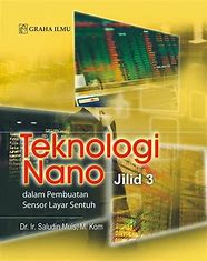 Teknologi nano jilid 1-3 :  Dalam Pembuatan Sensor Layar Sentuh