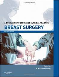 Breast Surgery :  A Companion to Specialist Surgical Practice