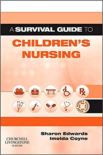 A Survival Guide to Children's Nursing