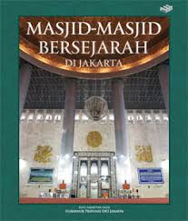 Masjid-Masjid Bersejarah di Jakarta