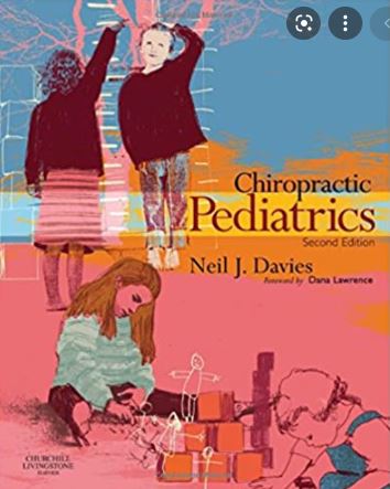 Chiropractic pediatrics :  a clinical handbooks second edition