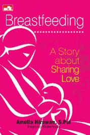 Breastfeeding :  a story about sharing love