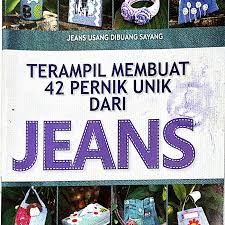 Terampil membuat 42 pernik unik dari jeans