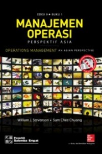 Manajemen Operasi :  Perspektif Asia Edisi 9 Buku 1