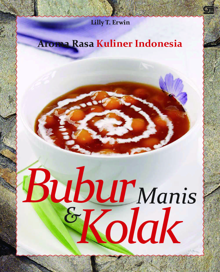 Aroma rasa kuliner Indonesia :  Bubur manis & kolak