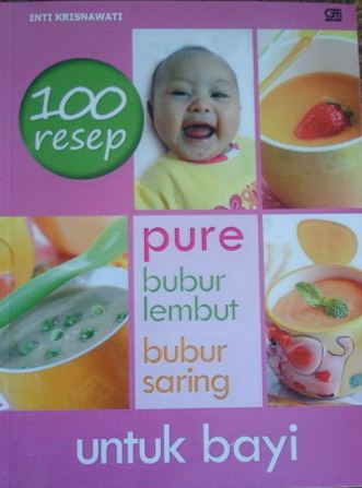 100 resep pure bubur lembut bubur saring :  untuk bayi