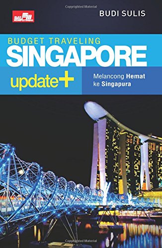 Budget Traveling Singapore Update + :  Melancong Hemat ke Singapura