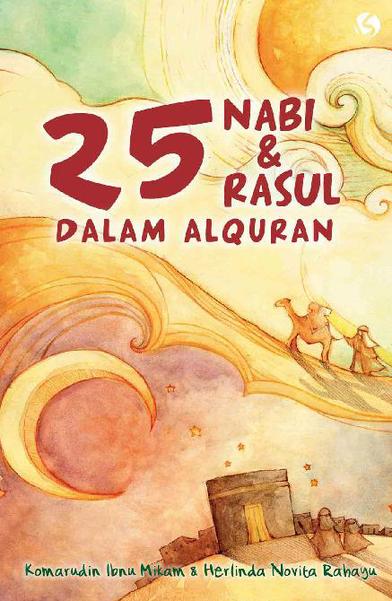 25 Nabi dan Rasul dalam Al-Quran