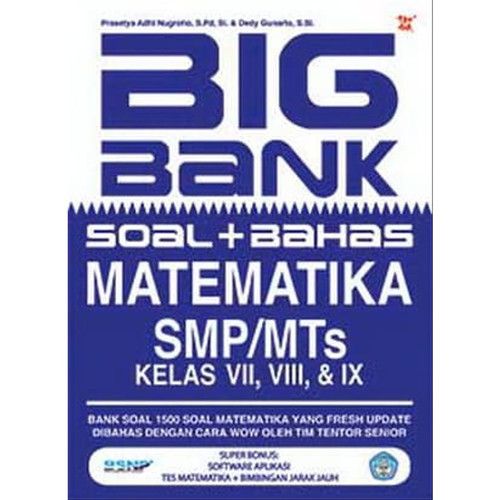 Big Bank :  Soal + Bahas Matematika SMP/MTs Kelas VII, Viii, & IX
