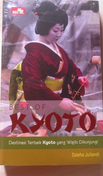 Best of Kyoto :  destinasi Kyoto terbaik yang wajib dikunjungi