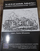 Sosiologi untuk Jakarta :  Menuju pembangunan sosial - budaya